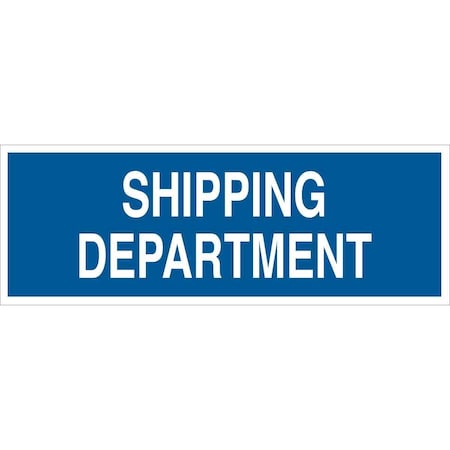 Brady Shipping Department, 28" W x 10" H, Rectangle, Fiberglass, 70526 70526